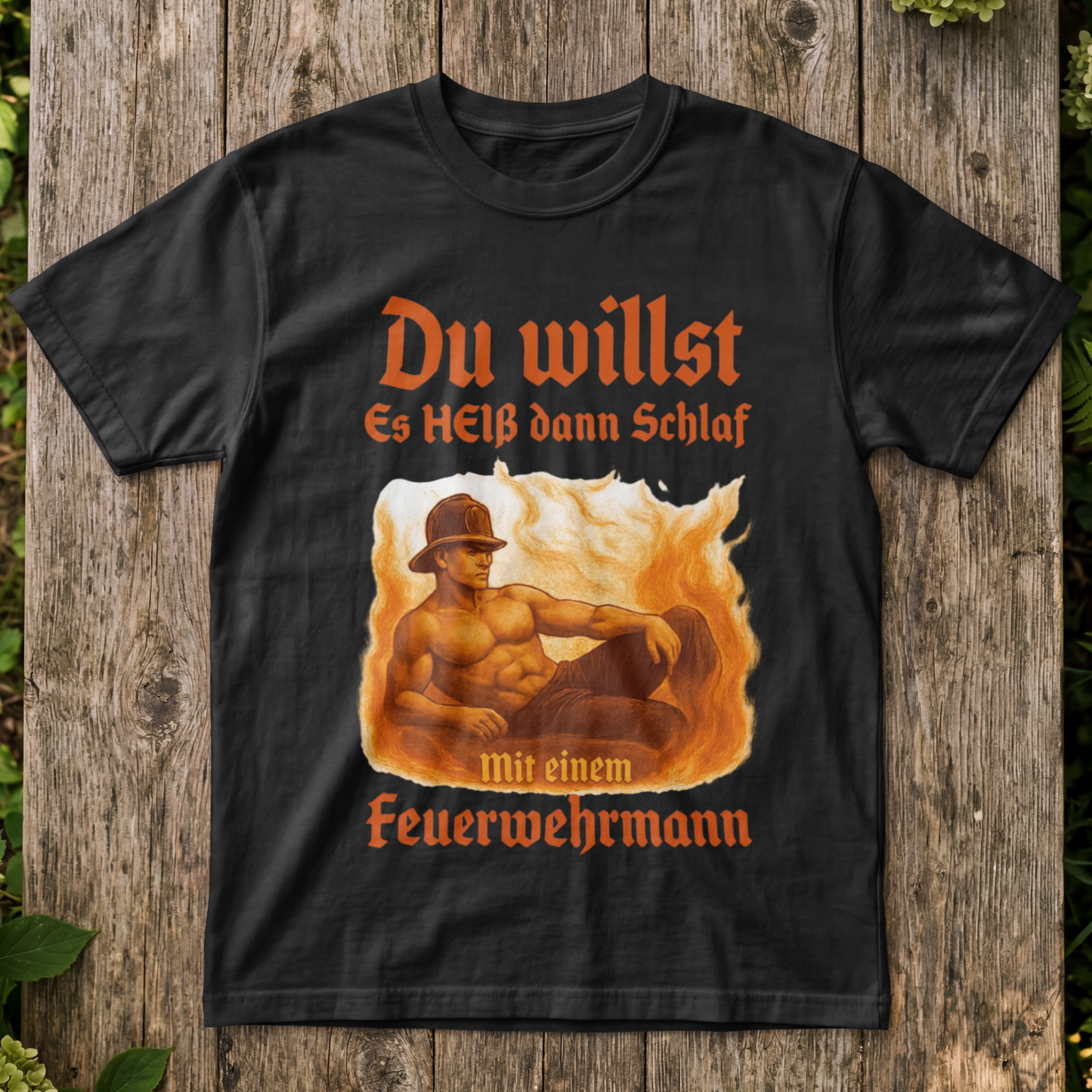 Du willst es Heiß Shirt Unisex