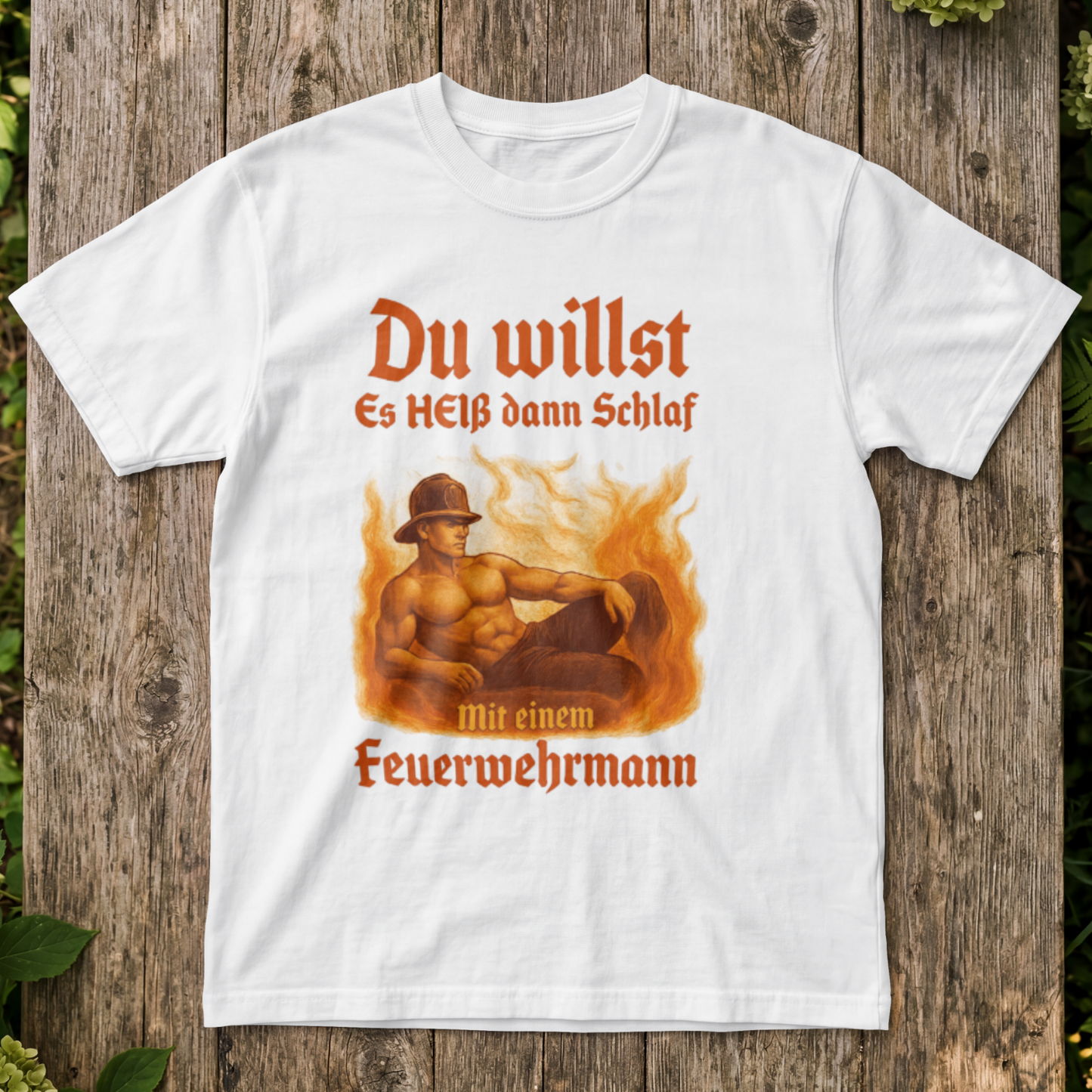 Du willst es Heiß Shirt Unisex