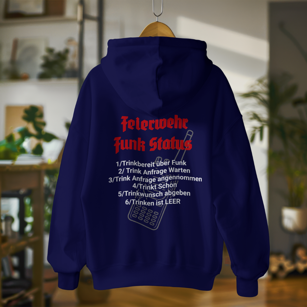 Feierwehr Trink Status Hoodie